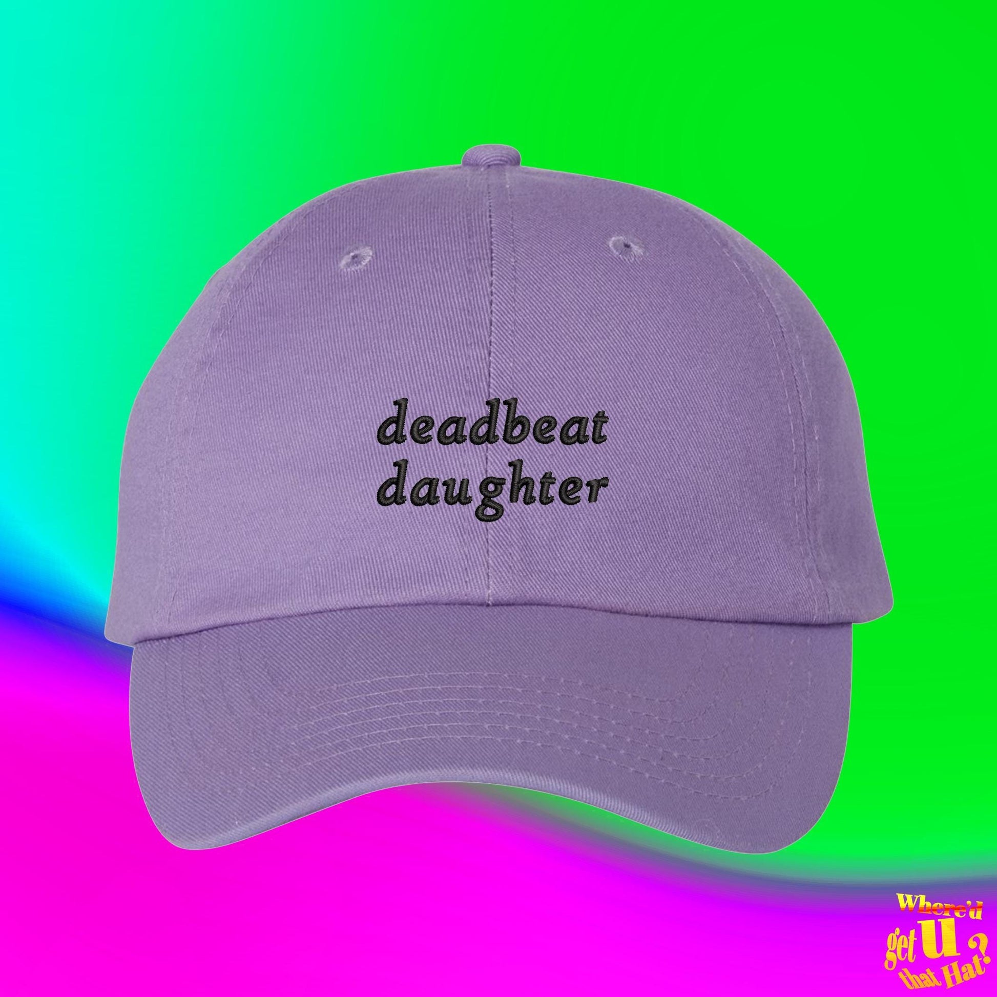 Deadbeat Daughter Embroidered Dad Hat, Indie Sleaze Grunge Cap, Alternative Girl, Custom Color Adjustable Baseball Cap (331_02)