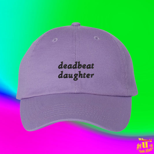 Deadbeat Daughter Embroidered Dad Hat, Indie Sleaze Grunge Cap, Alternative Girl, Custom Color Adjustable Baseball Cap (331_02)