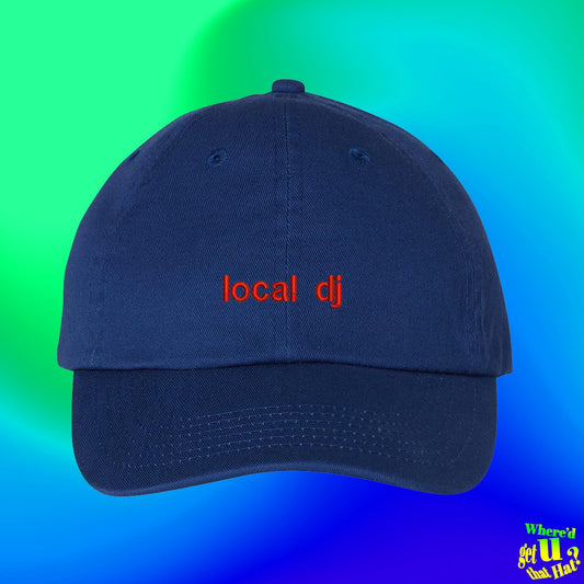 Local Dj Embroidered Dad Hat, Music Lover Baseball Cap, Dj Gift Idea, Funny Disc Jockey Cap, Trendy Unstructured Hat (332_11)