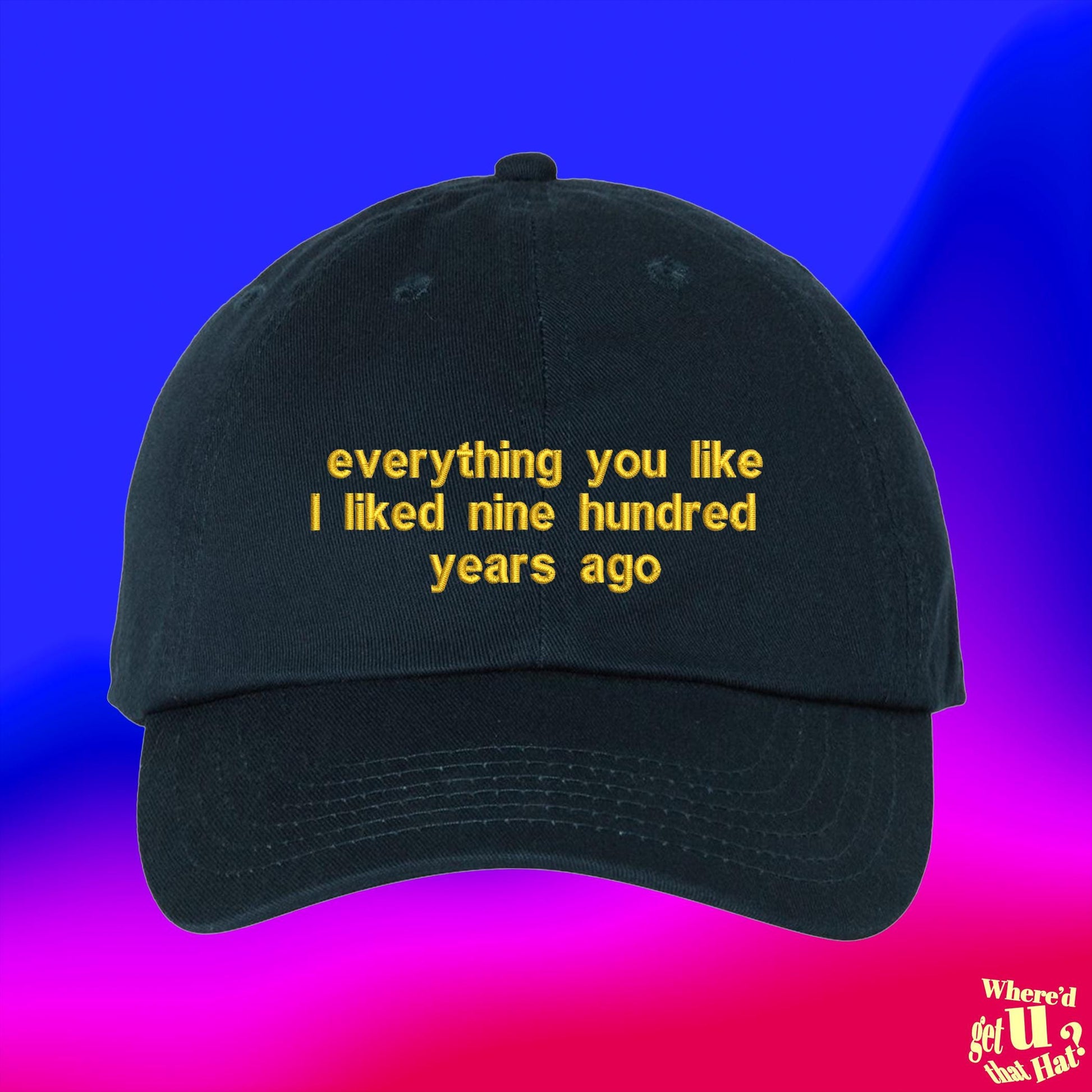 Everything You Liked I Liked Embroidered Dad Hat, Funny Custom Color Baseball Cap, Snarky Friend Gift