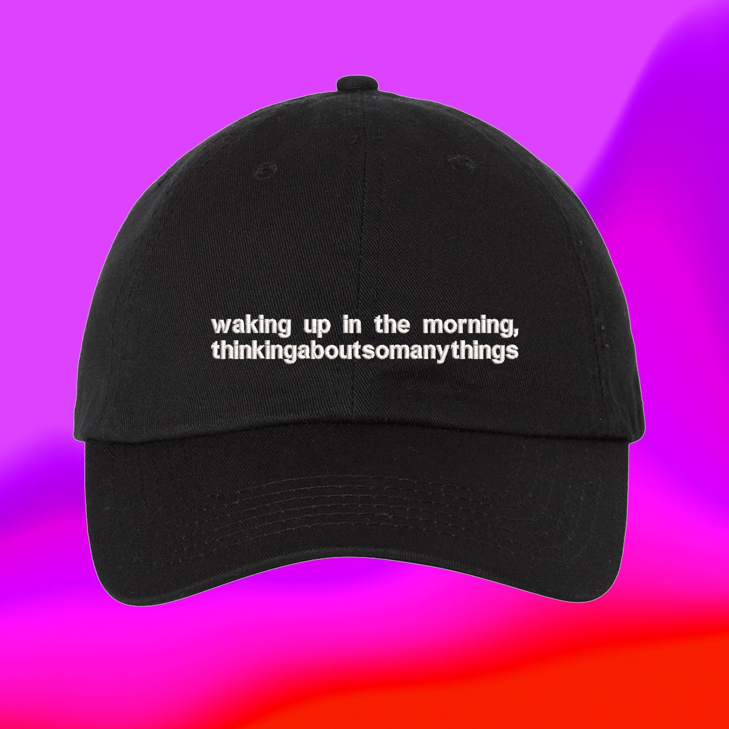 Waking Up In The Morning Song Hat | thinkingaboutsomanythings  TikTok Clothes | Gia Giudice | Custom Color Adjustable Embroidered Dad Hat