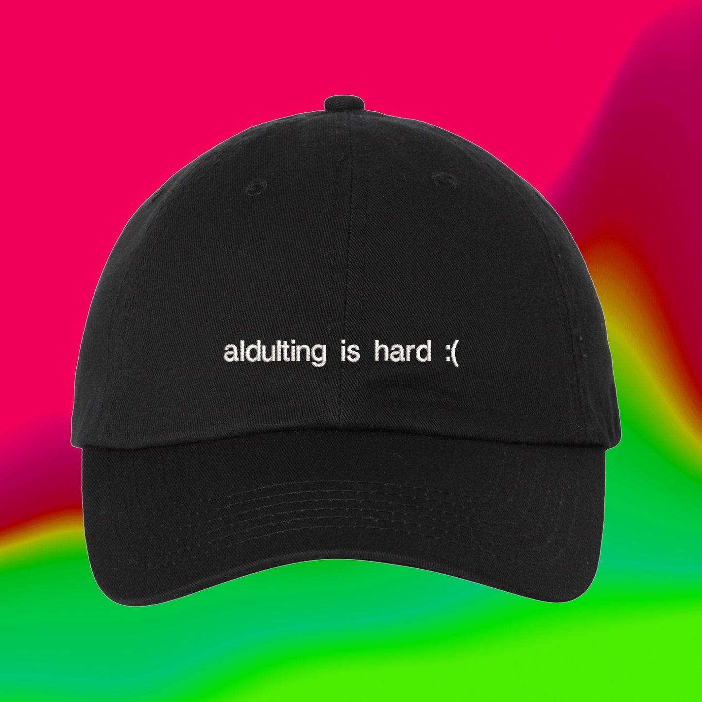 Adulting Is Hard Hat - TikTok Meme Hat, Millennials Hat - Baseball Cap Embroidered Cotton Adjustable Dad Hat