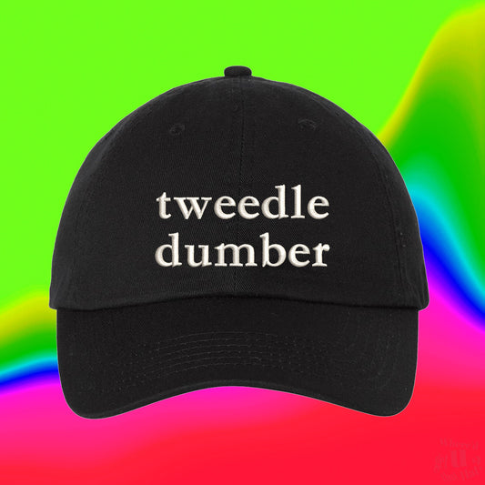 Tweedle Dumber Hat | Halloween Costume | Alice | Fools Clothes | Custom Color Adjustable Embroidered Dad Hat