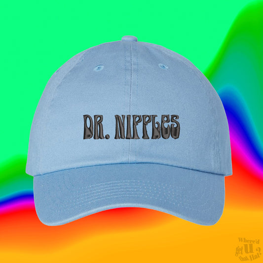 Dr Nipples Hat | Custom Color Adjustable Embroidered Dad Hat