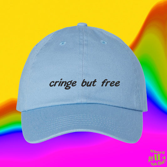 Cringe But Free Hat | Best Friend Gift | Custom Color Adjustable Embroidered Dad Hat