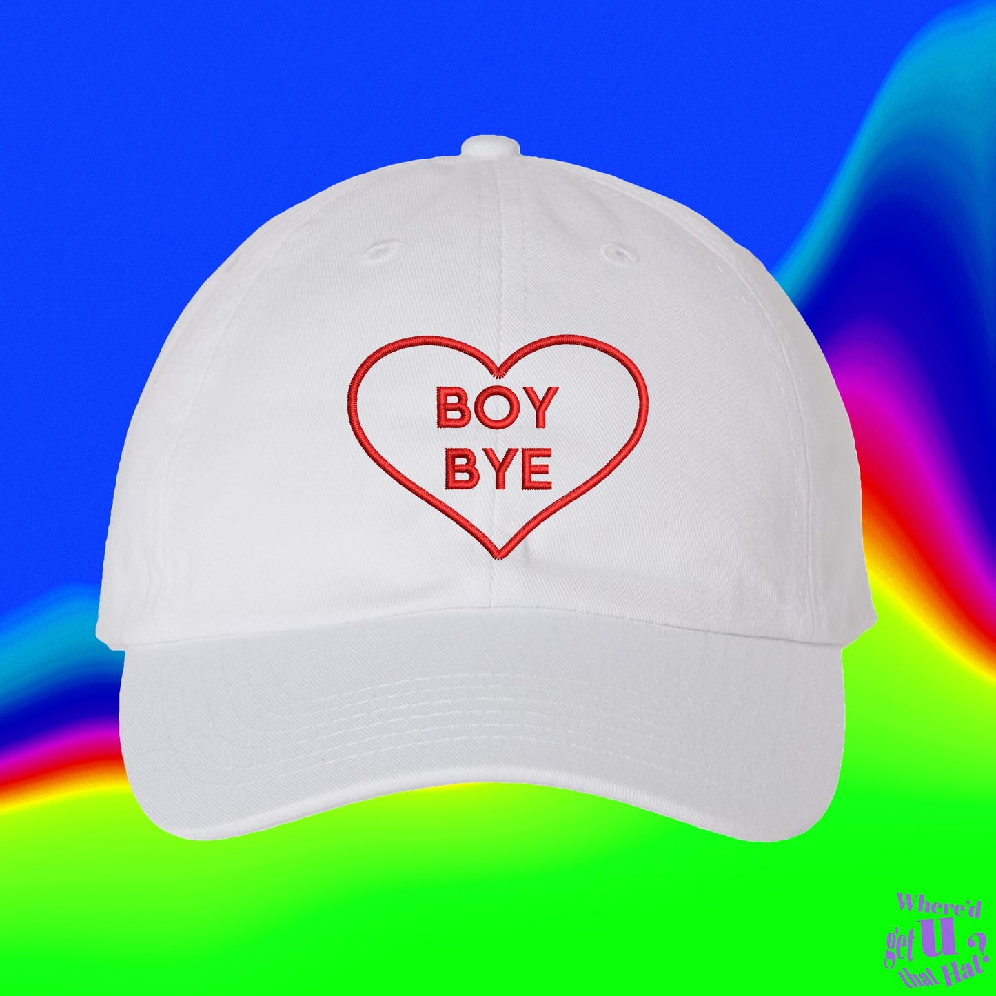 Boy Bye Hat | New Beginnings Gift | Divorced Break Up | Color Adjustable Embroidered Dad Hat