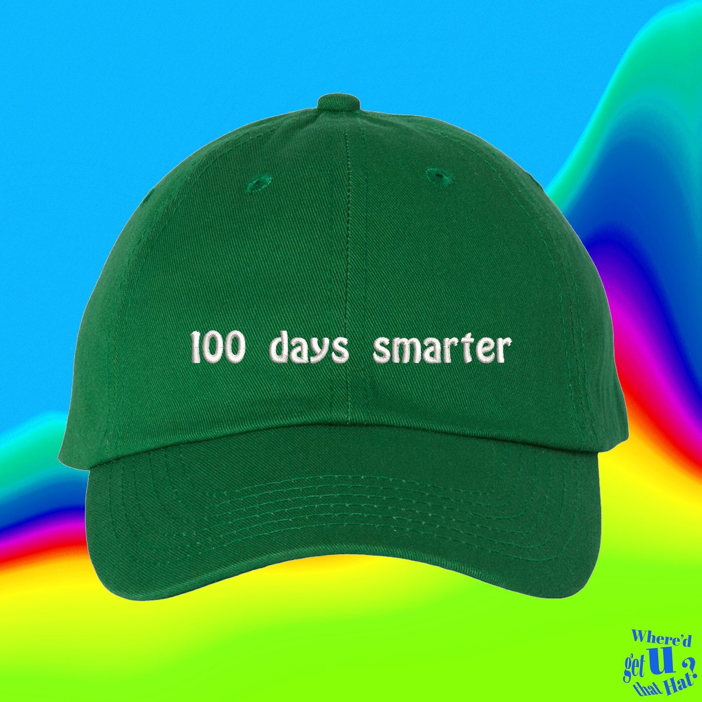 100 Days Smarter Hat | Gift For Teachers | Public School | Custom Color Adjustable Embroidered Dad Hat