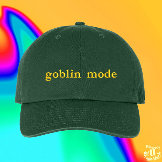 Goblin Mode Hat | Custom Color Adjustable Embroidered Dad Hat