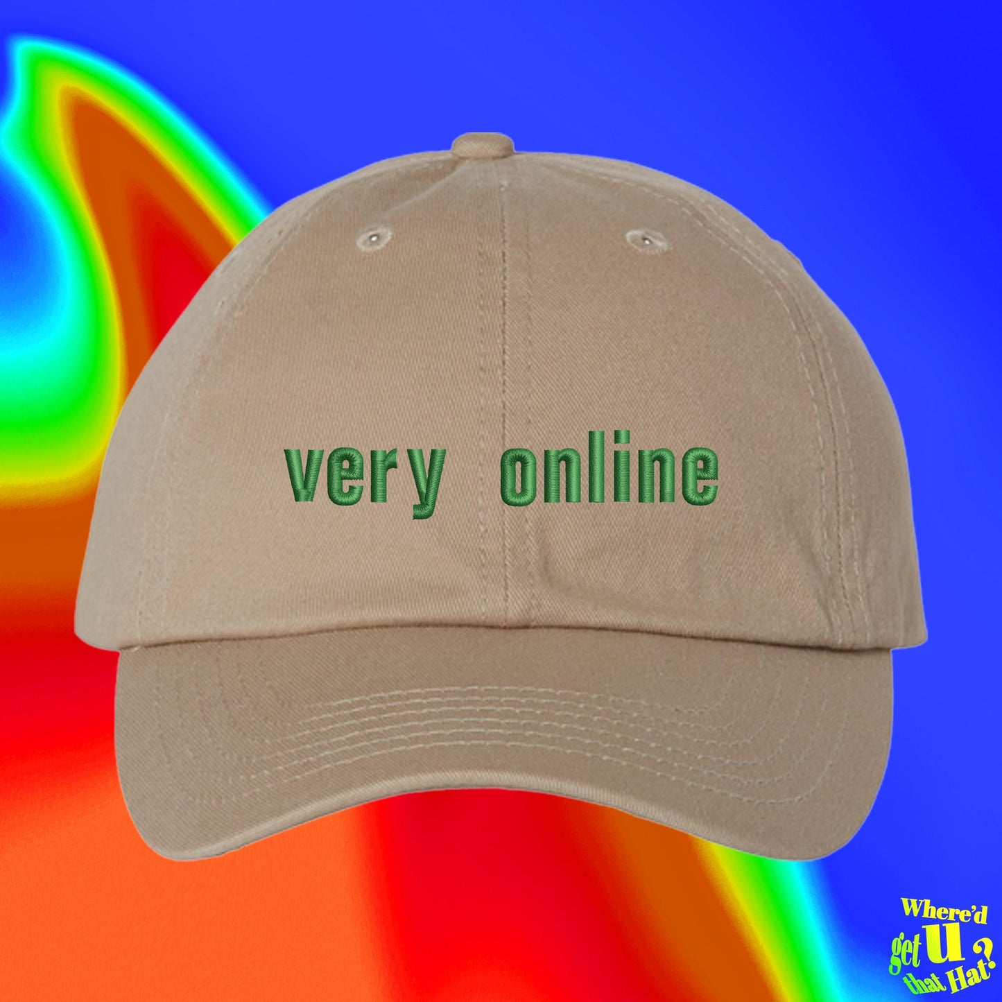 Very Online Hat | Gift For Friend | Internet Gift | Online Gamer Gift | Custom Color Adjustable Embroidered Dad Hat