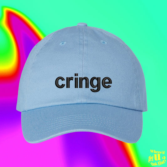 Cringe Hat | Custom Color Adjustable Embroidered Dad Hat