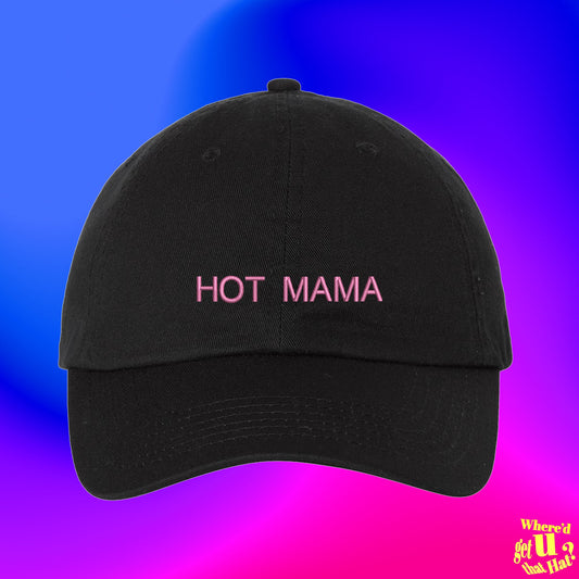 Hot Mama Hat | Milf In Training | New Mother Gift | Dog Cat Mom | Custom Color Adjustable Embroidered Dad Hat