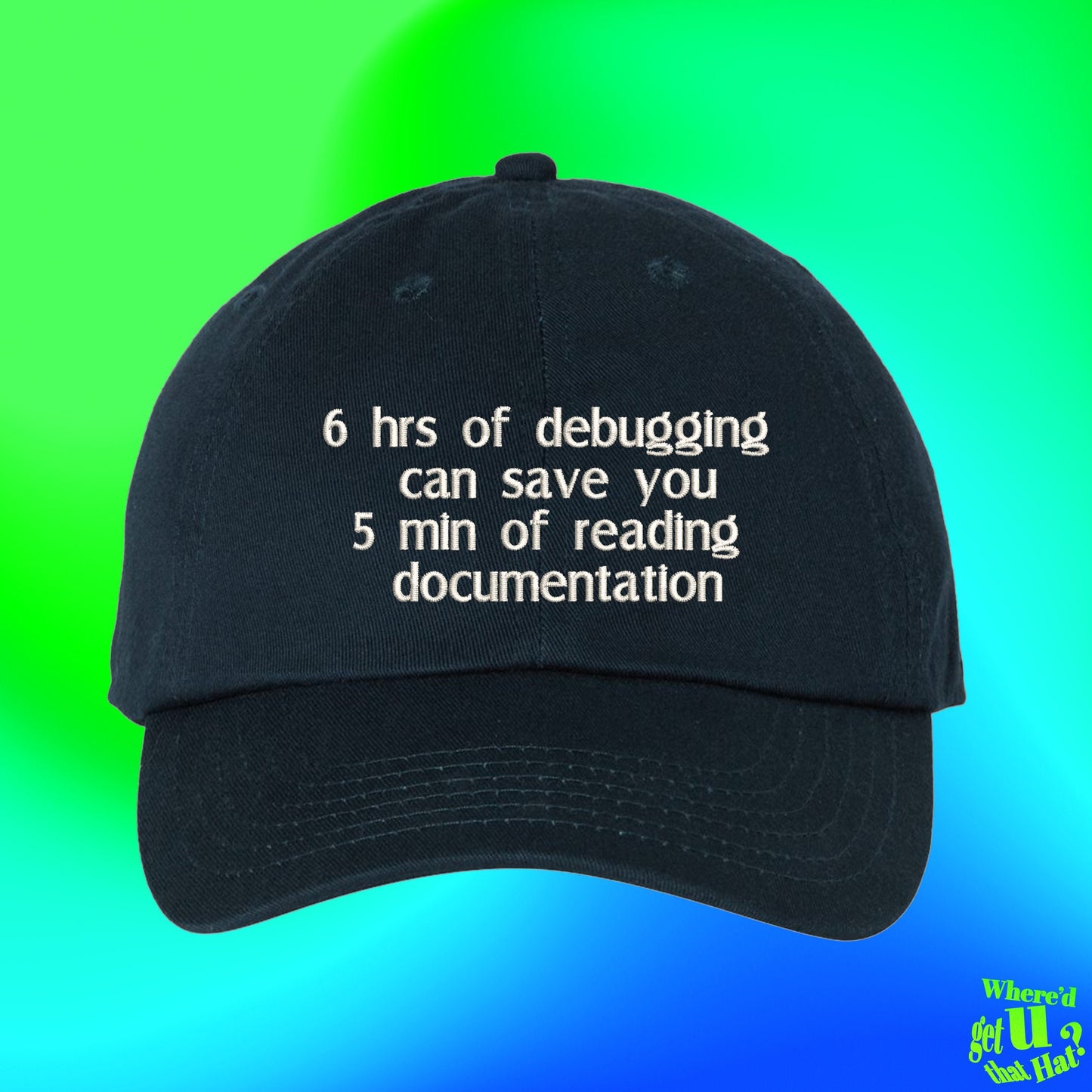 Debugging Vs Reading Documentation Hat | Computer Gift | Programmer | Tech Support | Custom Color Adjustable Embroidered Dad Hat