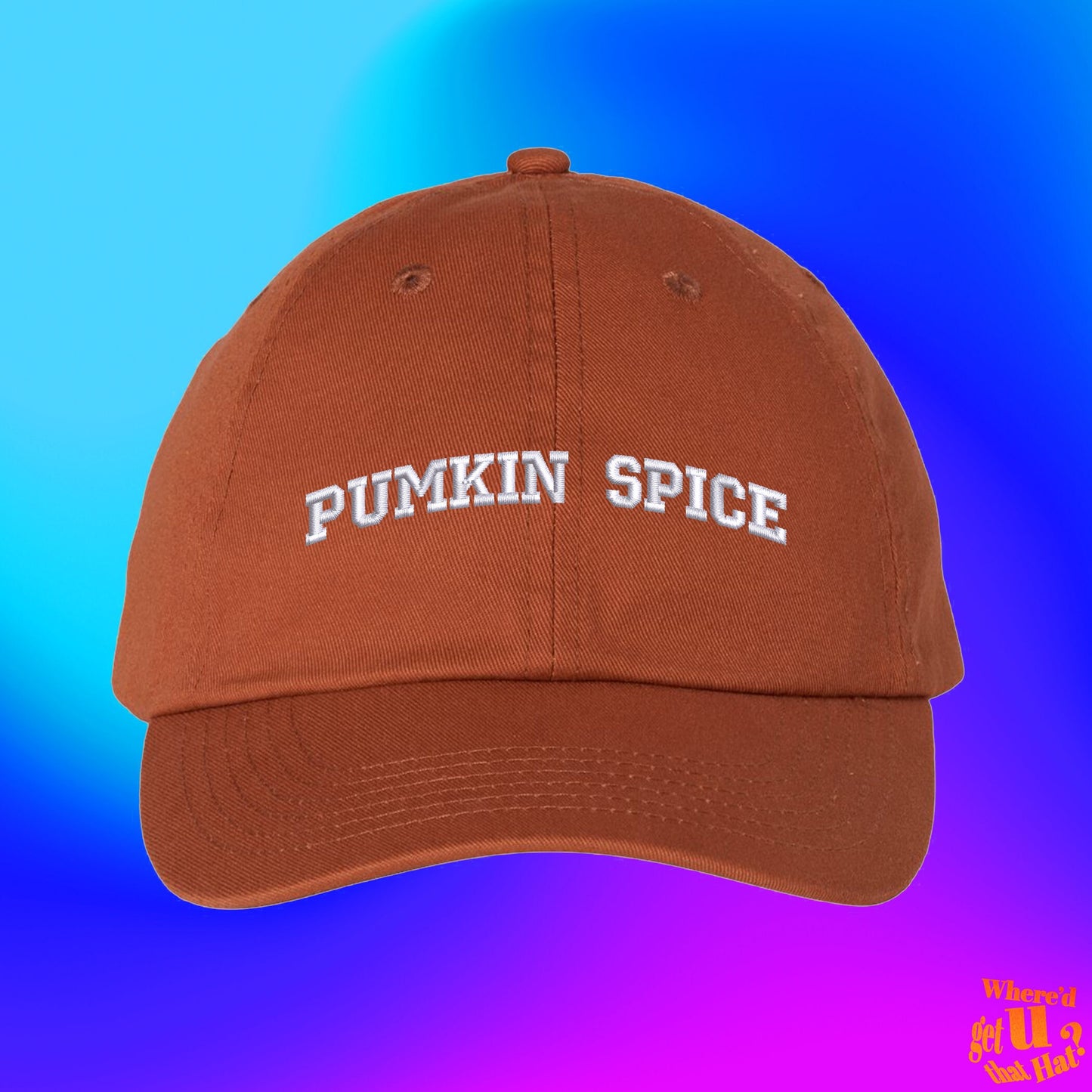 Pumkin Spice Hat | Fall Is Here | Autumn Weather Hot Drink | Coffee Barista Gift | Thanksgiving | Color Adjustable Embroidered Dad Hat