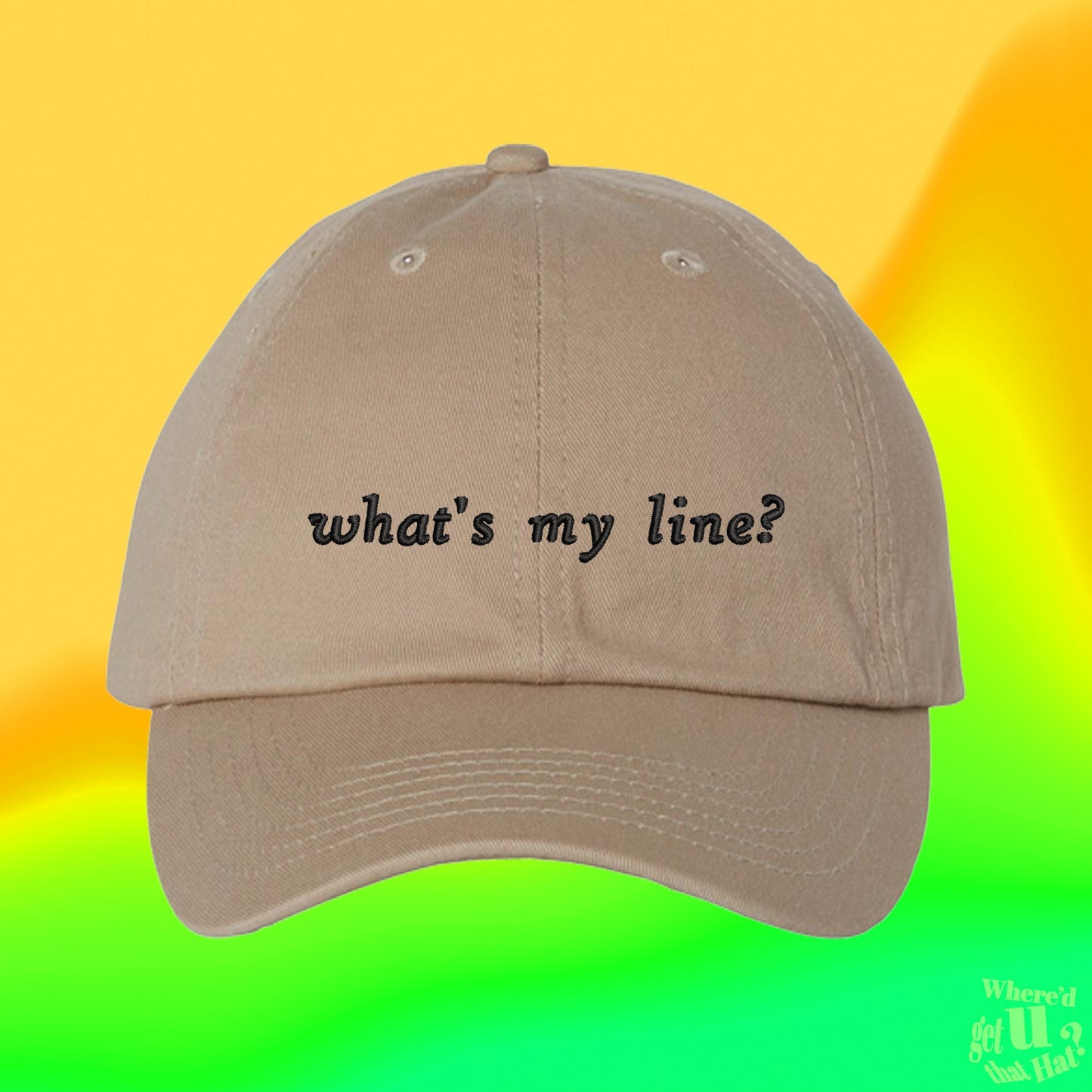 What's My Line Hat | Theater Major Gift | Actor Actress Screenplay | Acting Coach | Custom Color Adjustable Embroidered Dad Hat