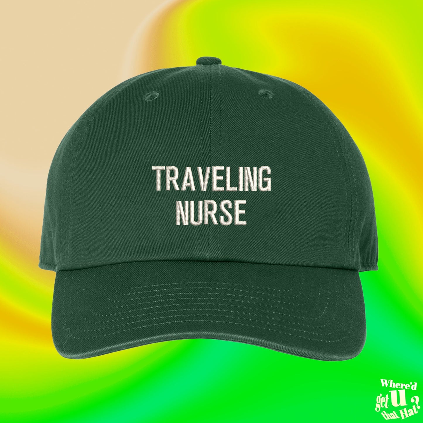 Traveling Nurse Hat | Ball Cap | Bestfriend Gift | Gift For Her | Custom Color Adjustable Embroidered Dad Hat