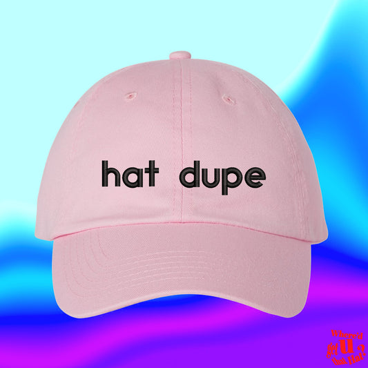 Hat Dupe Hat | Custom Color Adjustable Embroidered Dad Hat