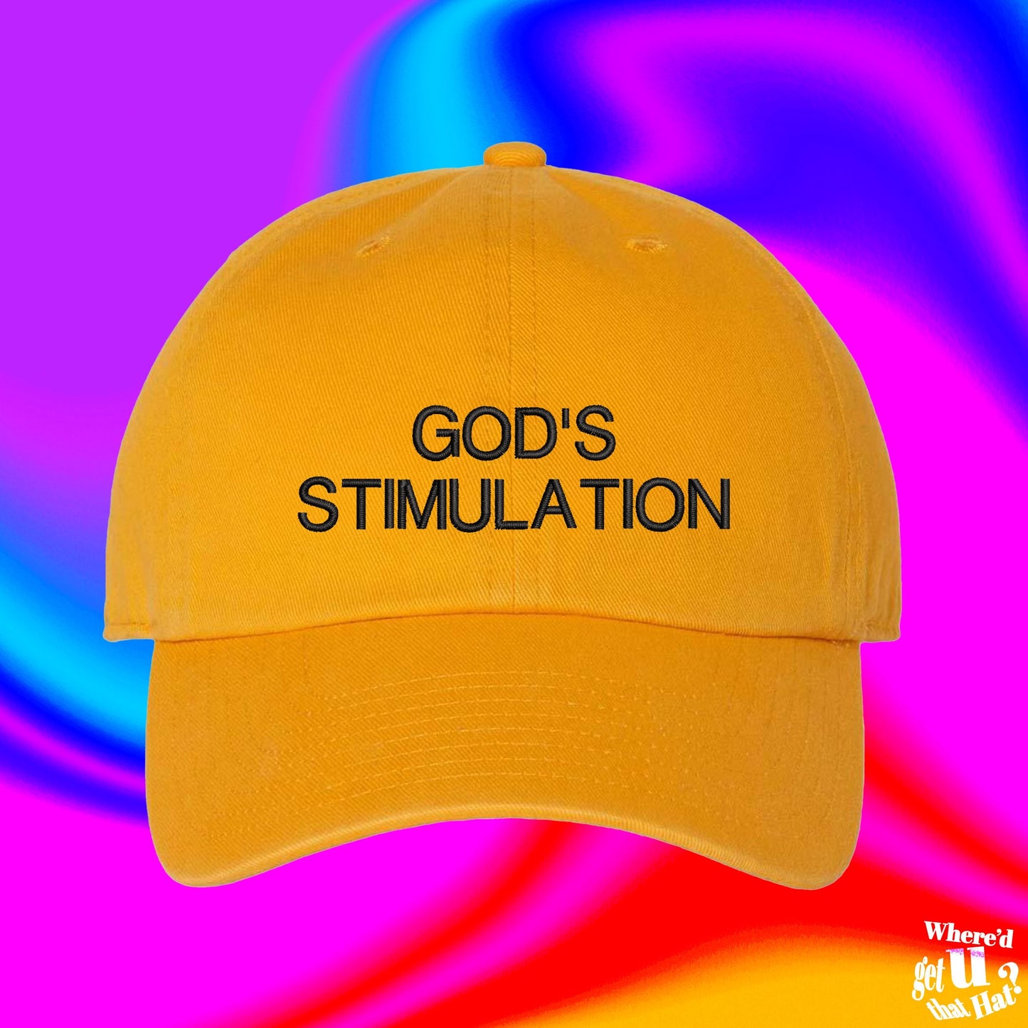 God's Stimulation Hat | Sexual |  Hot Girl Walk | Gamer Clothes | Multiverse | Custom Adjustable Embroidered Dad Hat