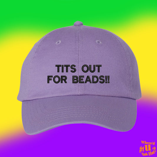 Tits Out For Beads Hat | Mardi Gras Gift | Custom Color Adjustable Embroidered Dad Hat