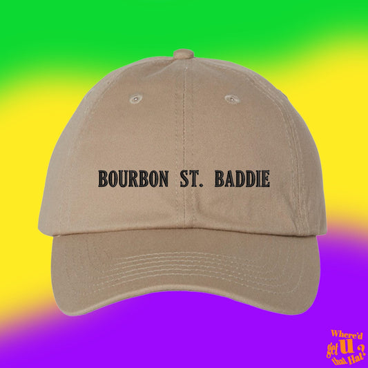 Bourbon St Baddie Hat | Mardi Gras Gift | Custom Color Adjustable Embroidered Dad Hat