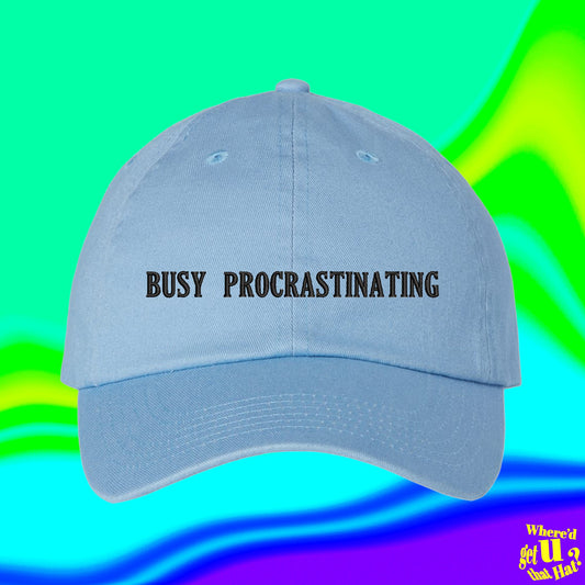 Busy Procrastinating Hat | Mental Health Matters | Lazy Gift | Weather Hobby