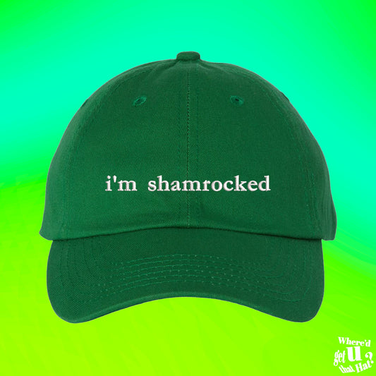 Im Shamrocked Hat | St Patricks Day | Luck Of the Irish | Ireland National Team | Adjustable Embroidered Dad Hat