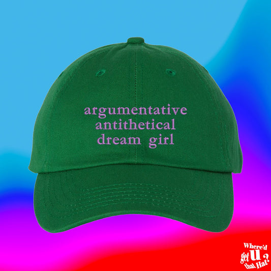 Argumentative Antithetical Dream Girl Hat | Best Friend Gift | 1989 Music Concert Tour | Custom Color Adjustable Embroidered Dad Hat