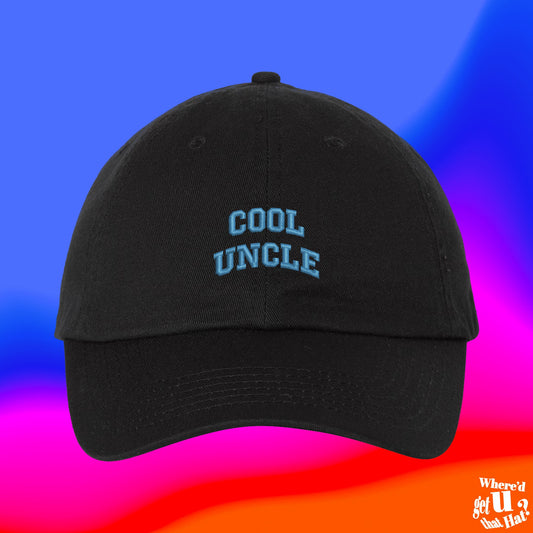 Cool Uncle Hat| Fathers Day Hat | Daddy Hat | Gifts For Dad | Number One Dad | Custom Color Adjustable Embroidered Dad Hat