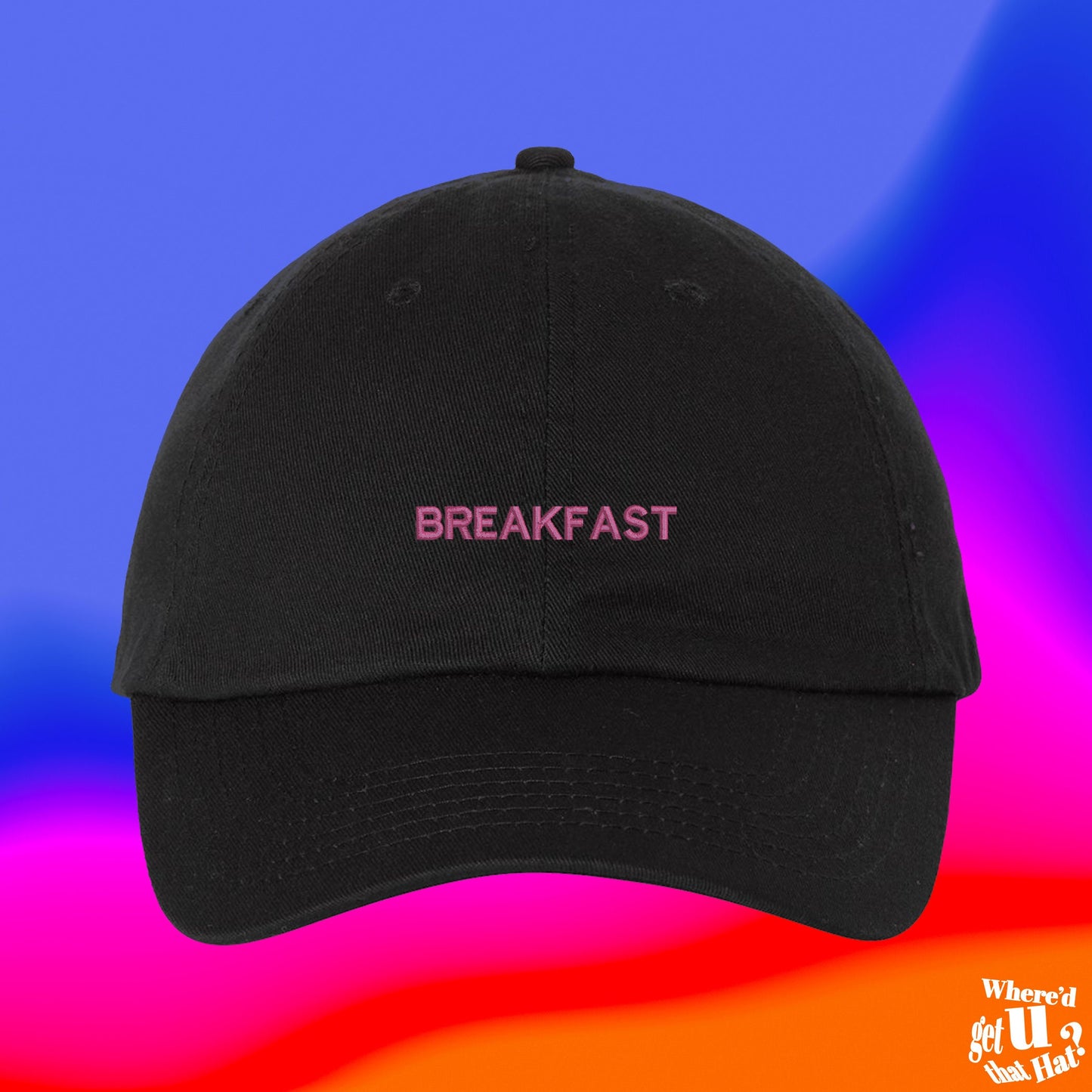 Breakfast Hat | Breakfast Lover | Foodie | Restaurant | Custom Color Adjustable Embroidered Dad Hat