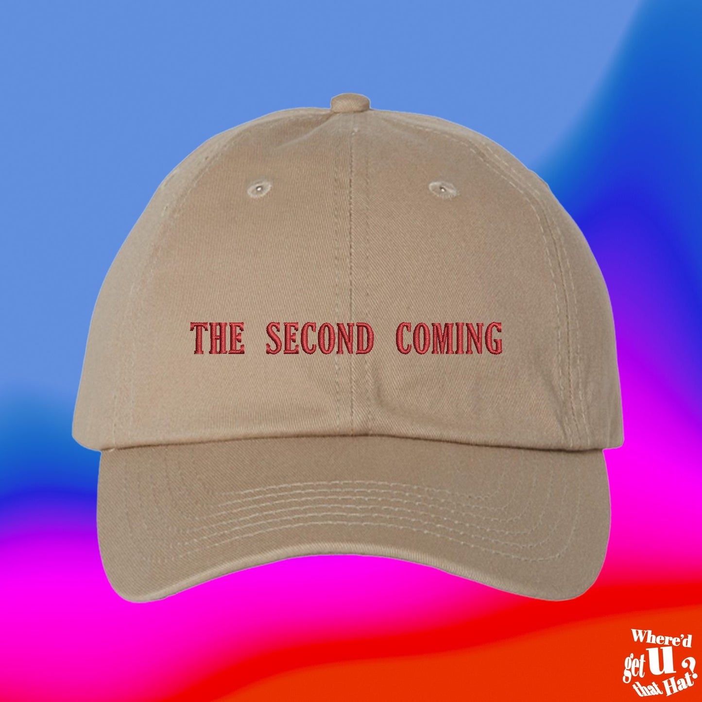 The Second Coming Hat | Maybe Today | I Love God | Christian Apparel | Custom Color Adjustable Embroidered Dad Hat